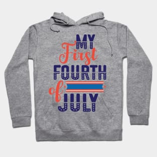 my first Fourth of july, 4th of July T shirt,American Independence Day Hoodie